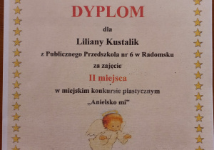 Dyplom dla Liliany Kustalik za zajęcie drugiego miejsca w konkursie plastycznym "Anielsko mi"