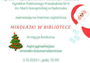 Zaproszenie na imprezę "Mikołajki w bibliotece". Wymienieni sa organizatorzy imprezy oraz tytuł " Najoryginalniejsze drzewko bożonarodzeniowe".